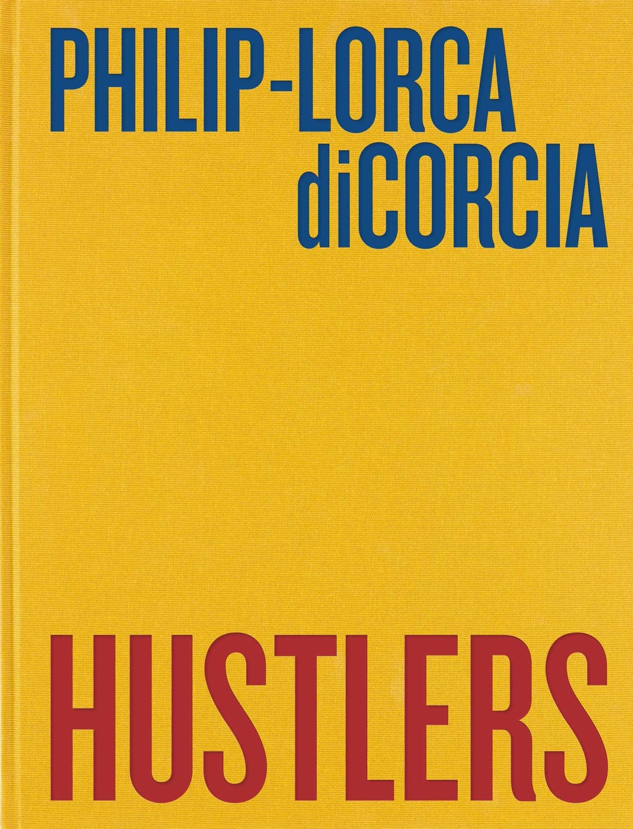 Philip Lorca diCorcia: Hustlers