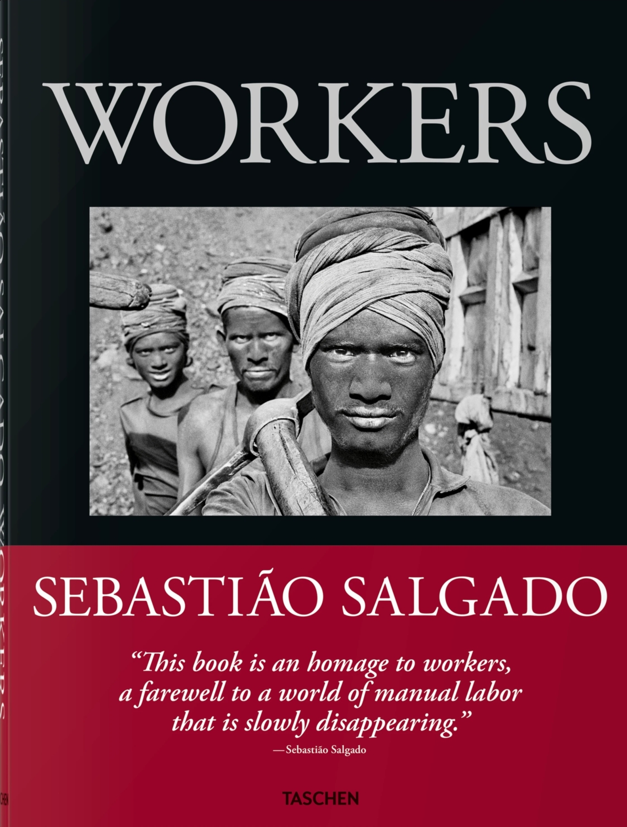 Sebastião Salgado. Workers.